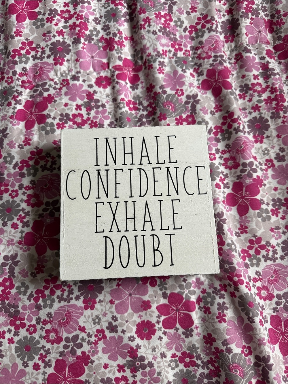 Inhale Confidence Exhale Doubt Motivational Wall Plaque - White and Black